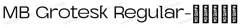 MB Grotesk Regular字体转换